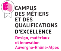 Campus des métiers et des qualifications Design, matériaux et innovation